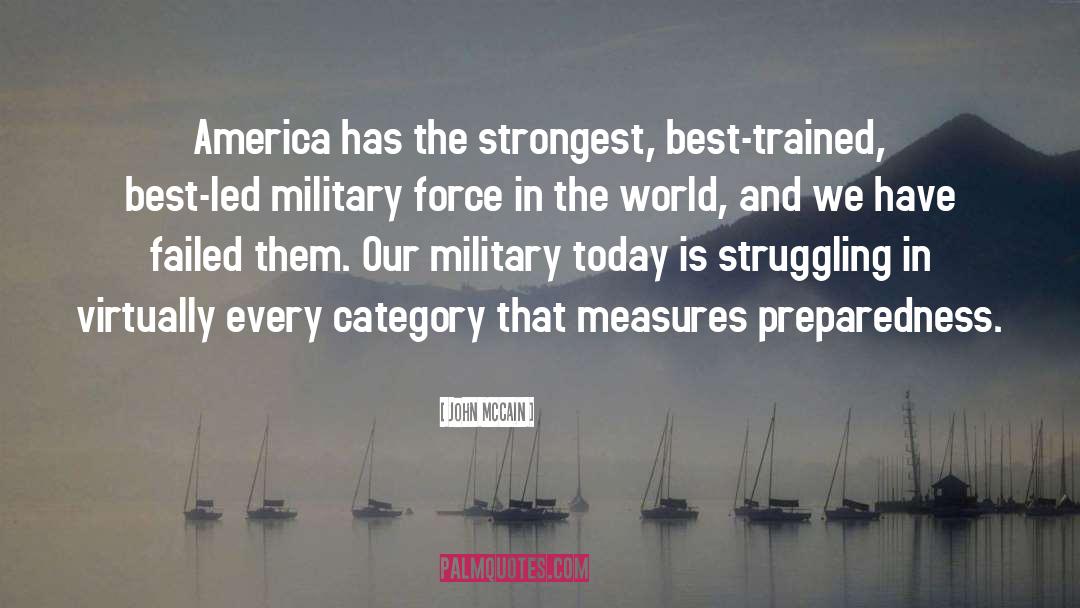 Preparedness quotes by John McCain