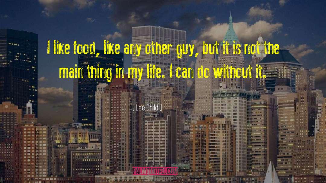 Preparing Food quotes by Lee Child