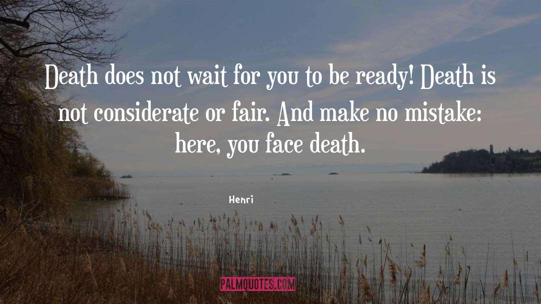 Preparing For Death quotes by Henri