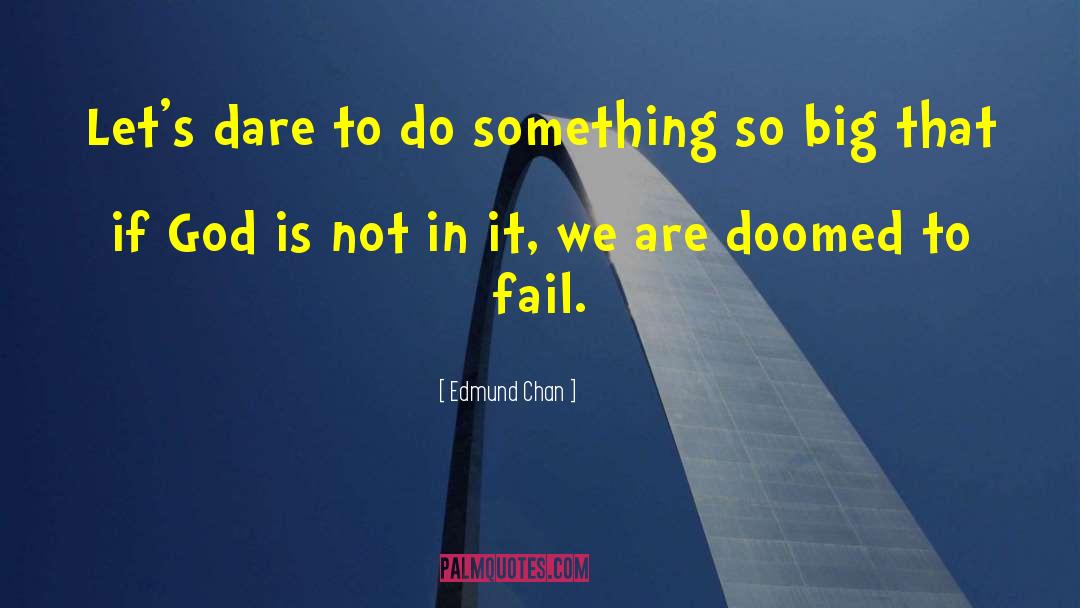 Preparing To Fail quotes by Edmund Chan