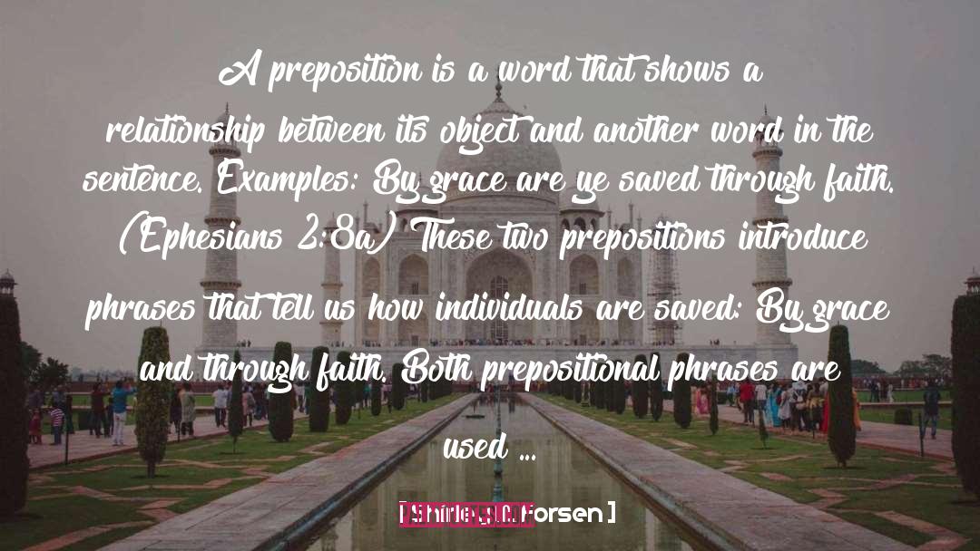 Prepositions quotes by Shirley M. Forsen