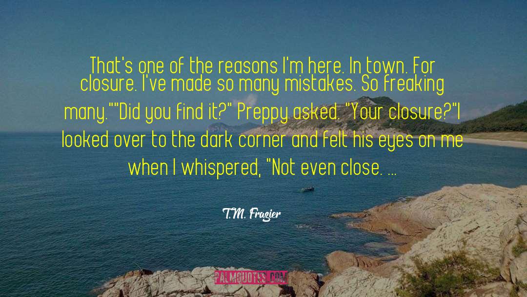 Preppy quotes by T.M. Frazier