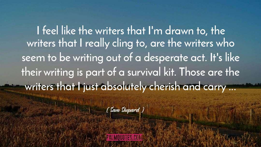 Prepster Survival Kit quotes by Sam Shepard