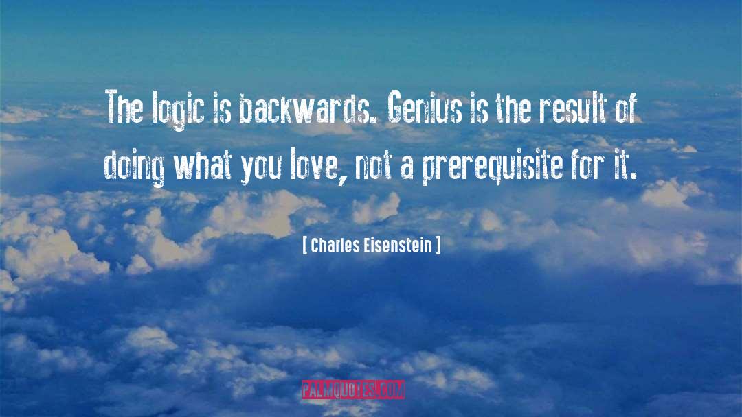 Prerequisite quotes by Charles Eisenstein