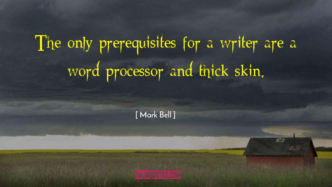 Prerequisites quotes by Mark Bell