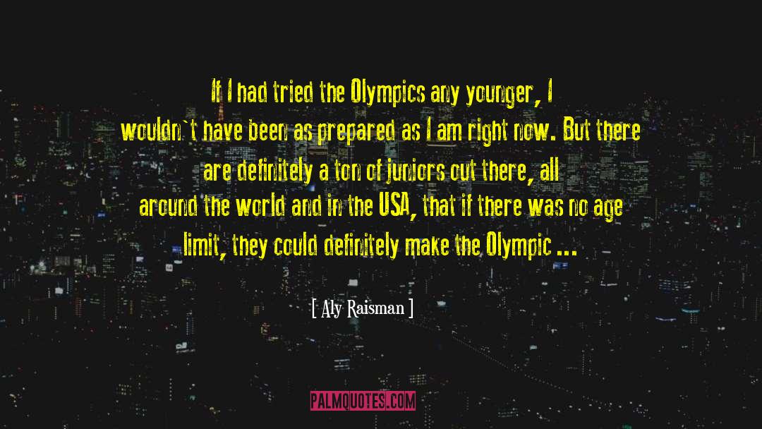 Prerija Of Usa quotes by Aly Raisman