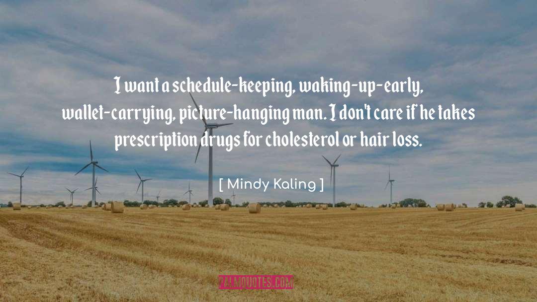 Prescription Drugs quotes by Mindy Kaling