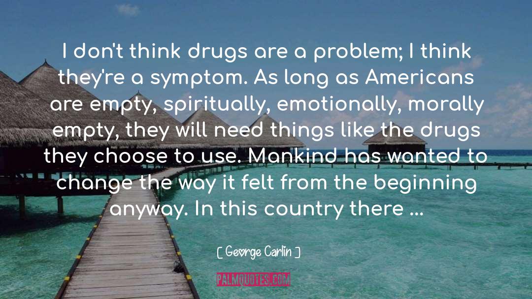 Prescription Drugs quotes by George Carlin
