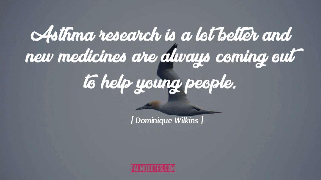 Prescription Medicines quotes by Dominique Wilkins