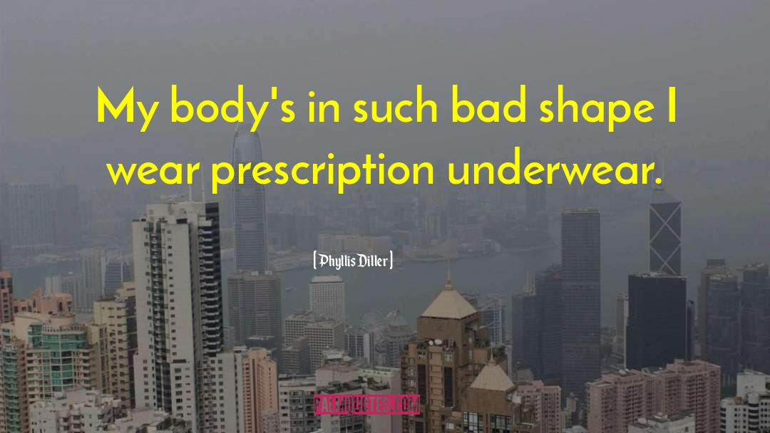 Prescription Medicines quotes by Phyllis Diller