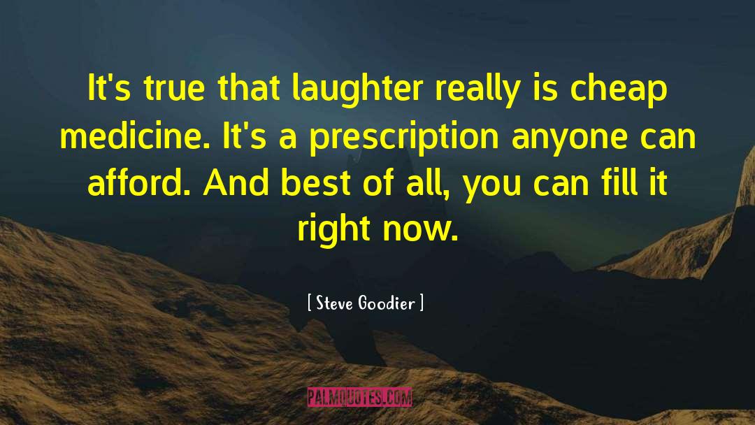 Prescription quotes by Steve Goodier