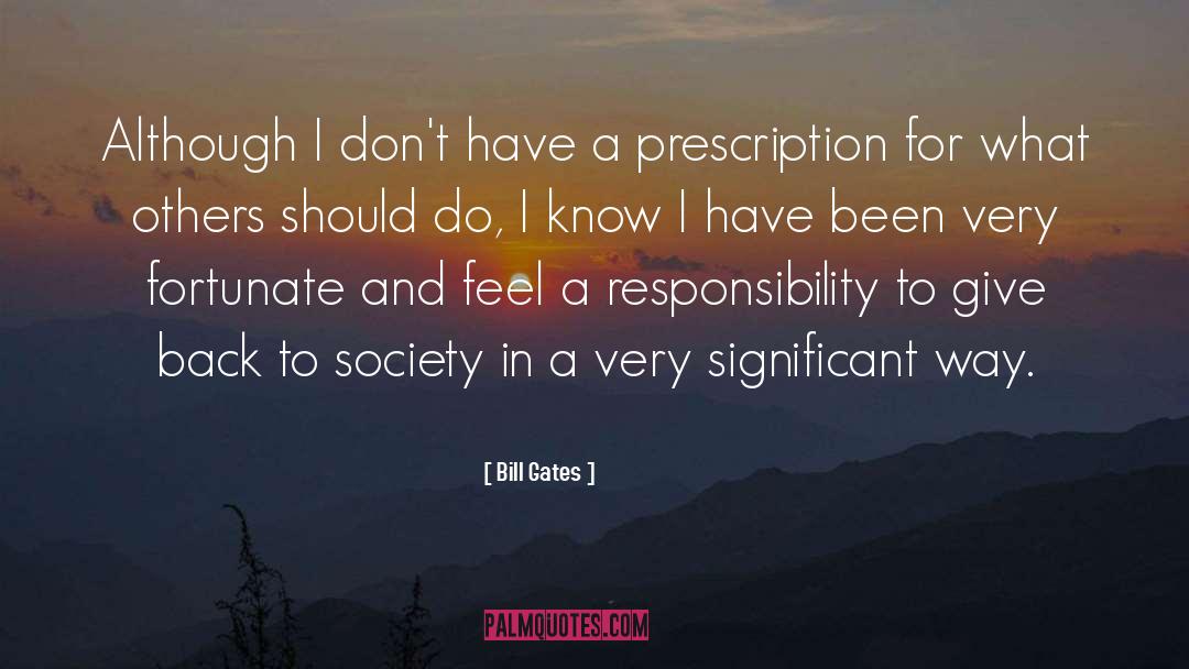 Prescription quotes by Bill Gates