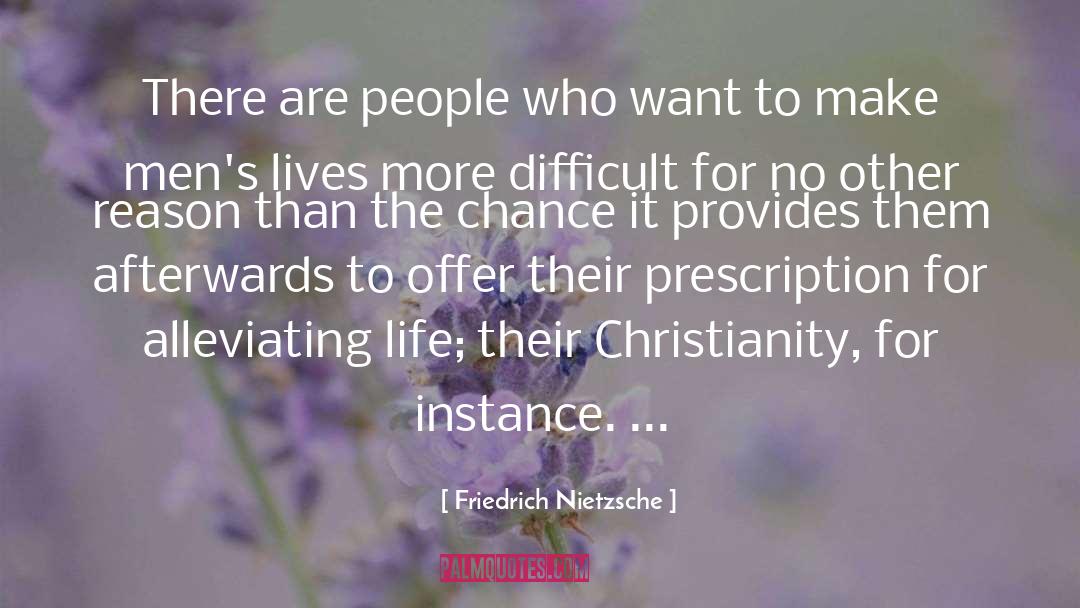 Prescription quotes by Friedrich Nietzsche