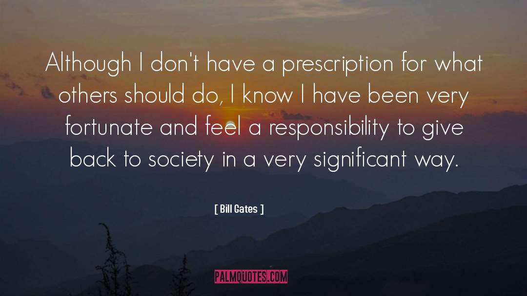 Prescriptions quotes by Bill Gates