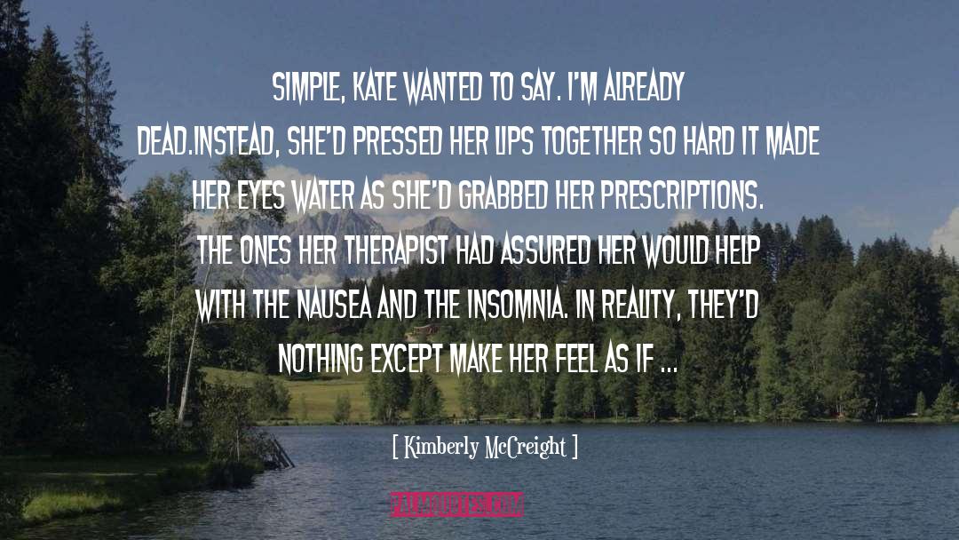 Prescriptions quotes by Kimberly McCreight