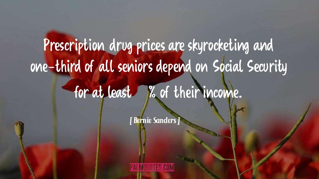 Prescriptions quotes by Bernie Sanders