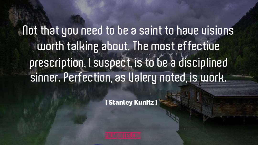 Prescriptions quotes by Stanley Kunitz