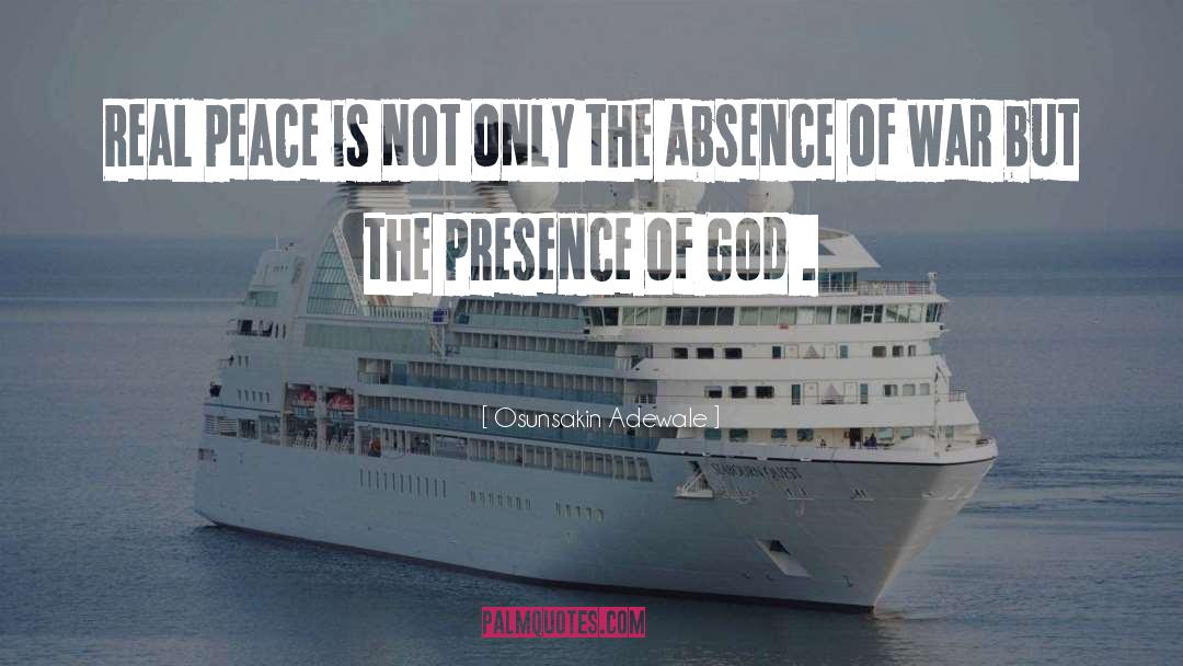 Presence Of God quotes by Osunsakin Adewale