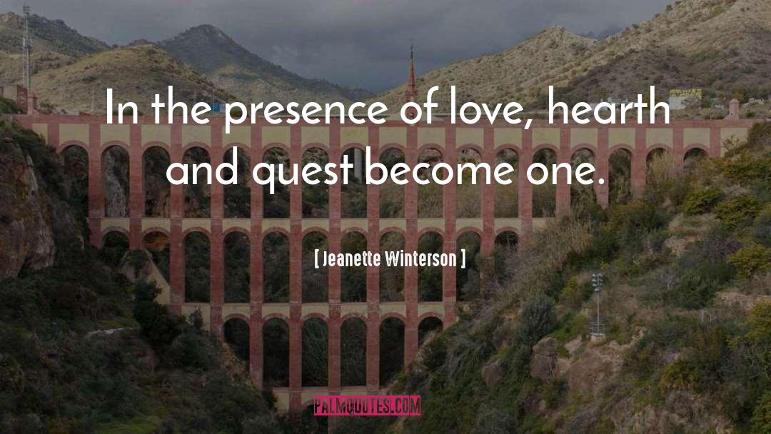 Presence Of Love quotes by Jeanette Winterson