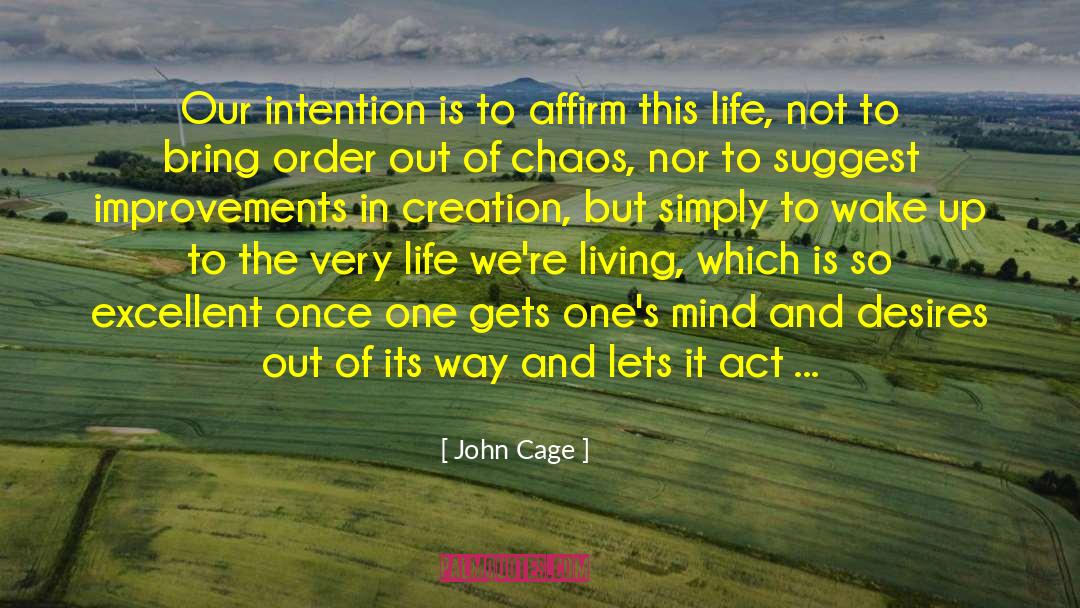 Presence Of Mind quotes by John Cage