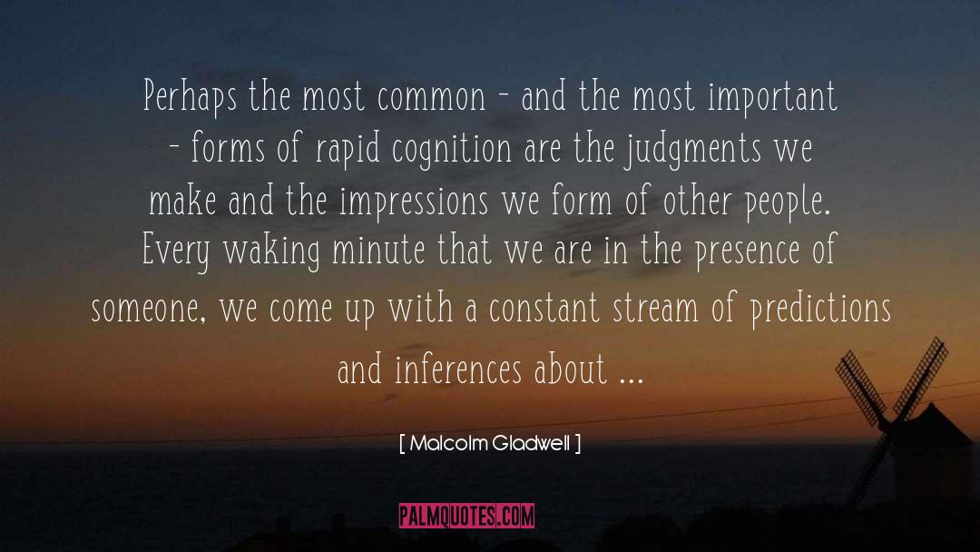 Presence Of Someone quotes by Malcolm Gladwell