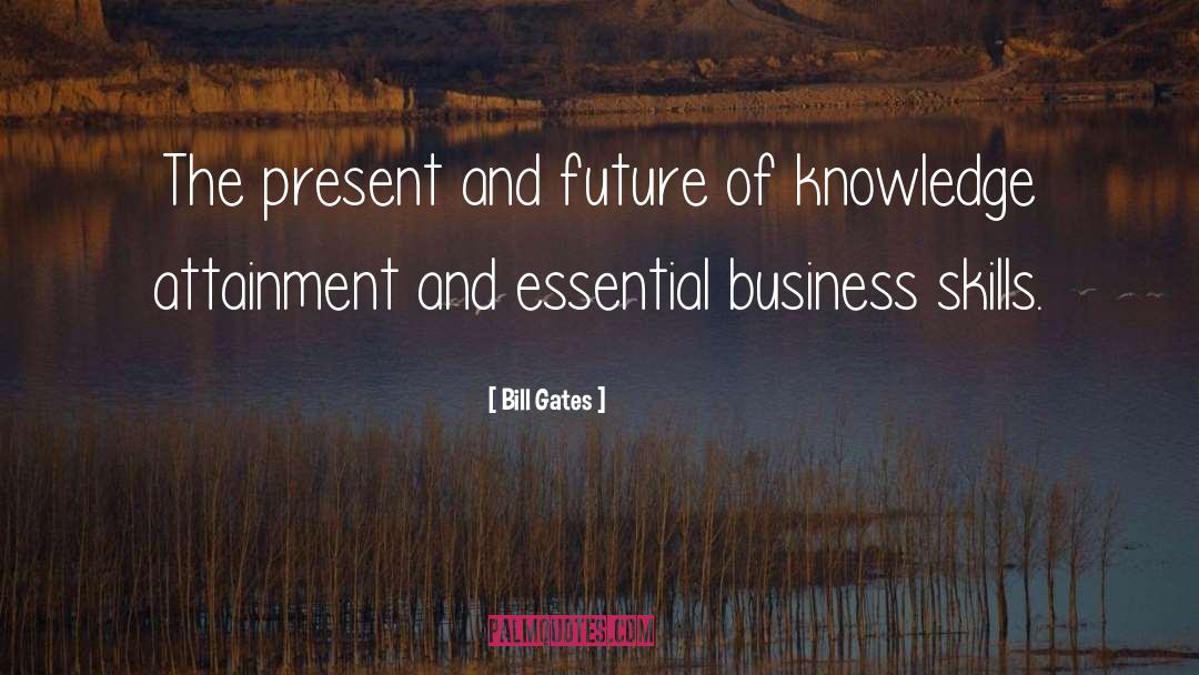 Present And Future quotes by Bill Gates