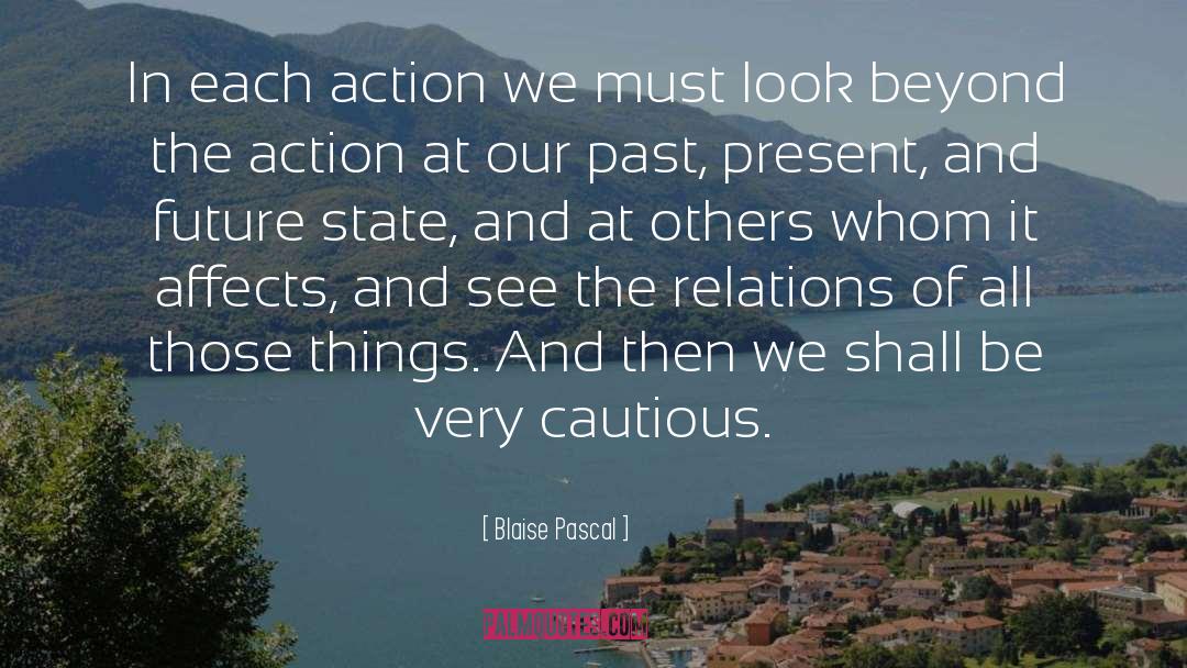 Present And Future quotes by Blaise Pascal