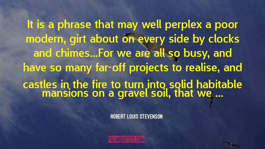 Present By Side quotes by Robert Louis Stevenson