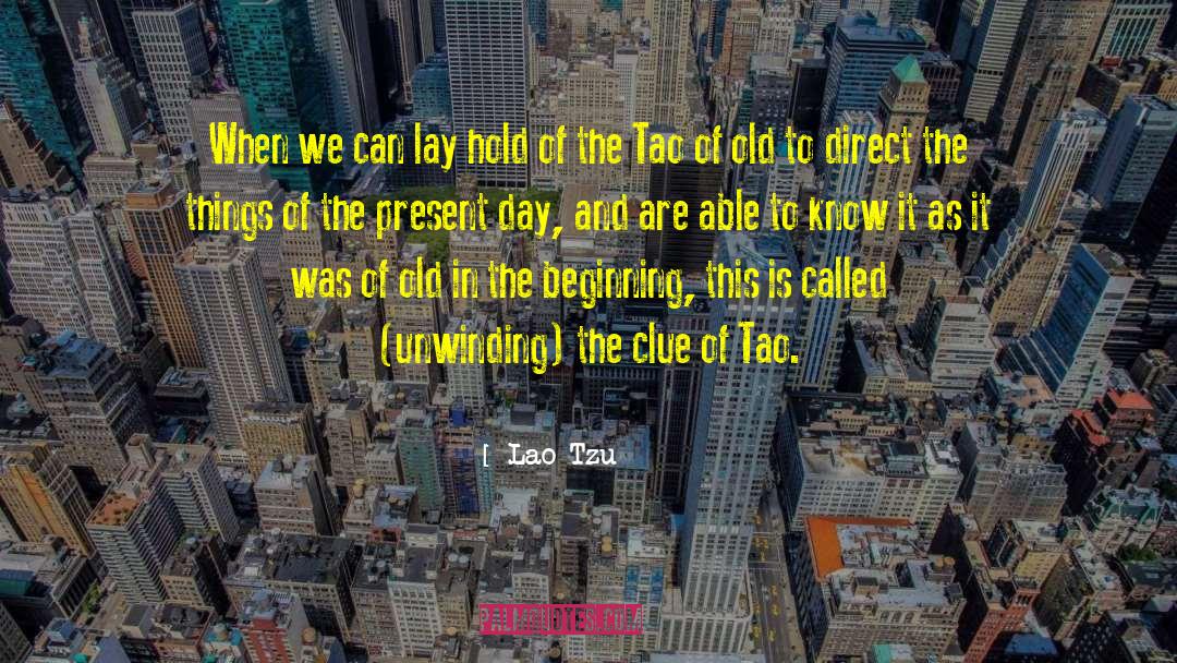 Present Day quotes by Lao-Tzu