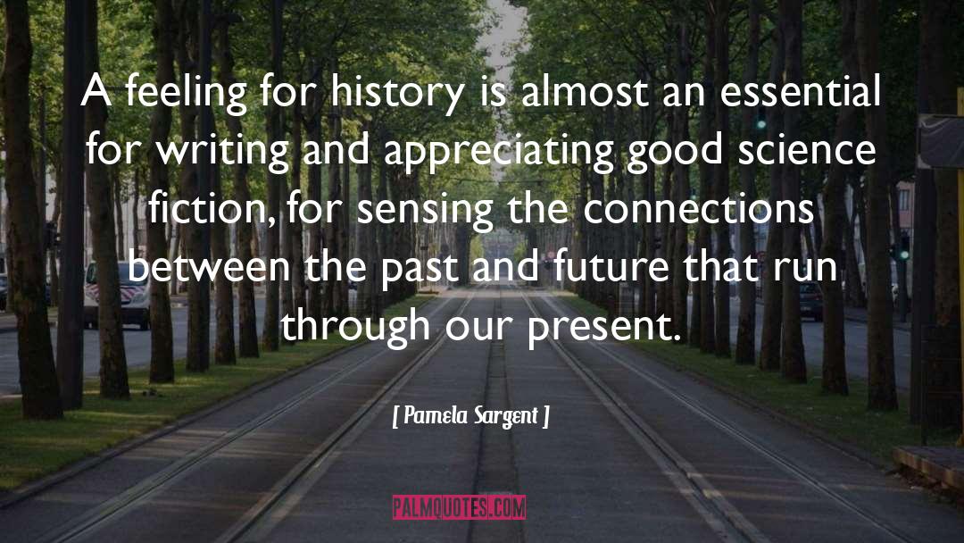 Present Future quotes by Pamela Sargent