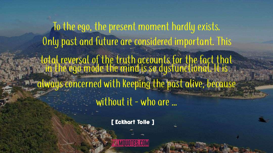 Present Moment Living quotes by Eckhart Tolle