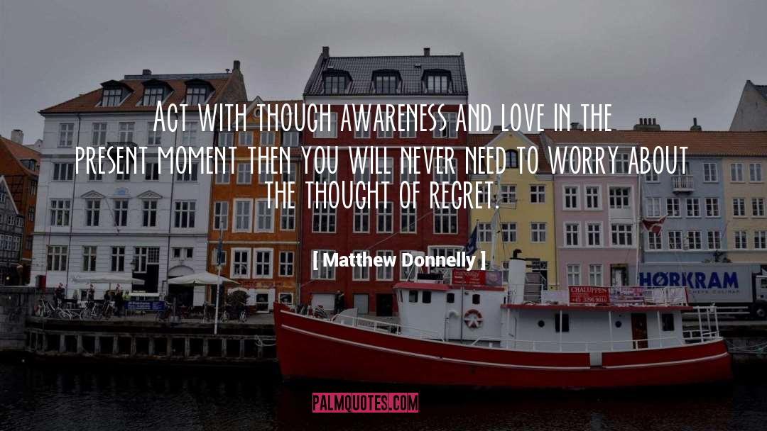 Present Moment quotes by Matthew Donnelly