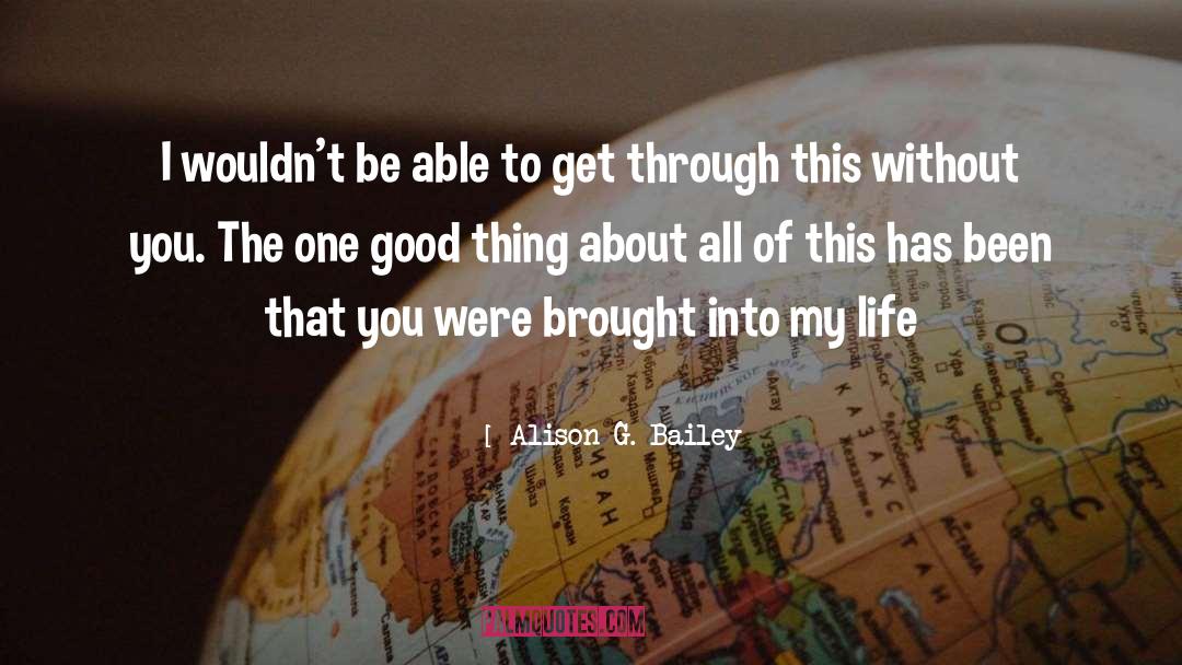 Present Perfect quotes by Alison G. Bailey