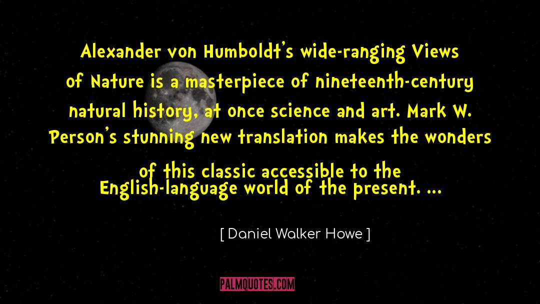 Present Shock quotes by Daniel Walker Howe