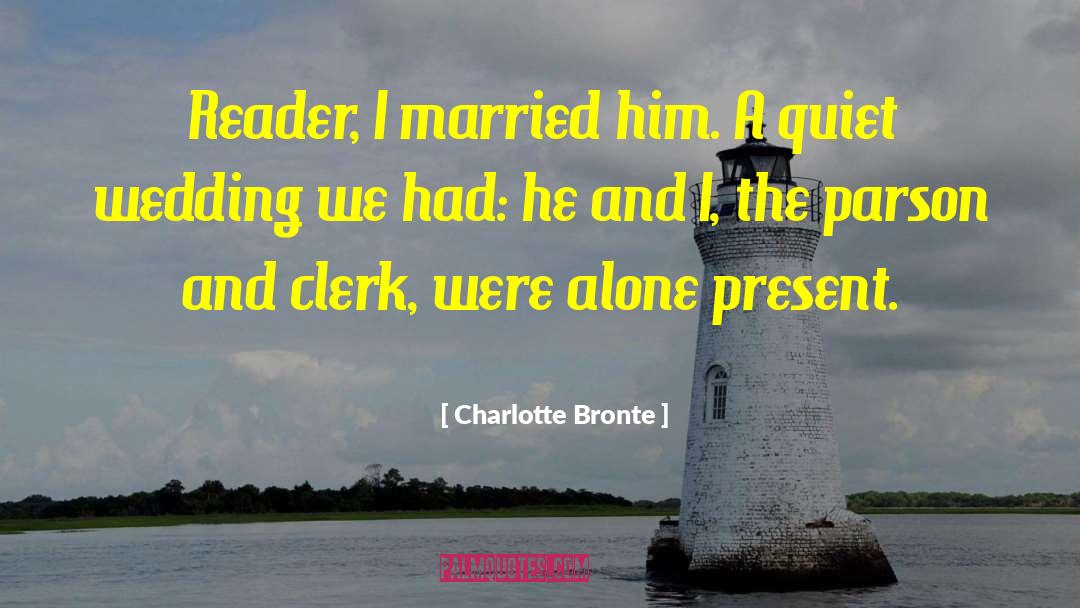 Present Situation quotes by Charlotte Bronte