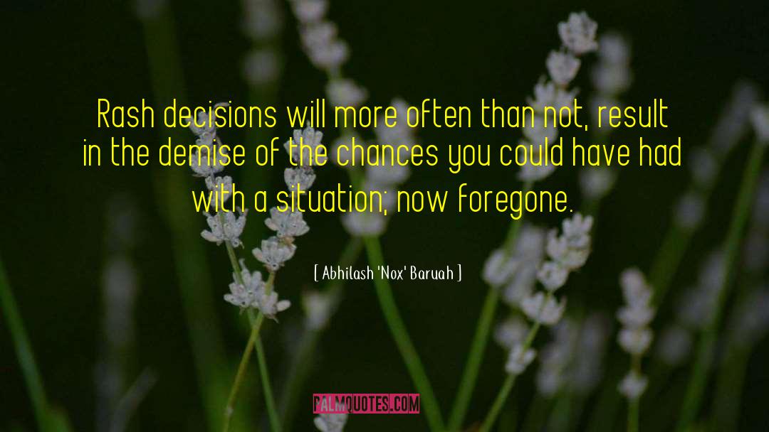 Present Situation quotes by Abhilash 'Nox' Baruah