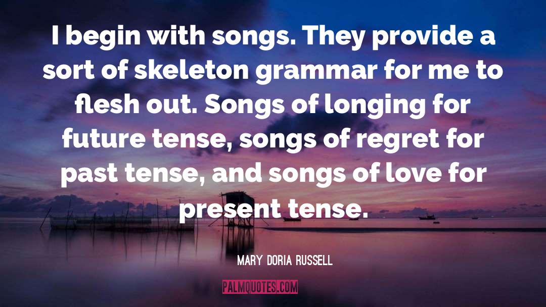 Present Tense quotes by Mary Doria Russell