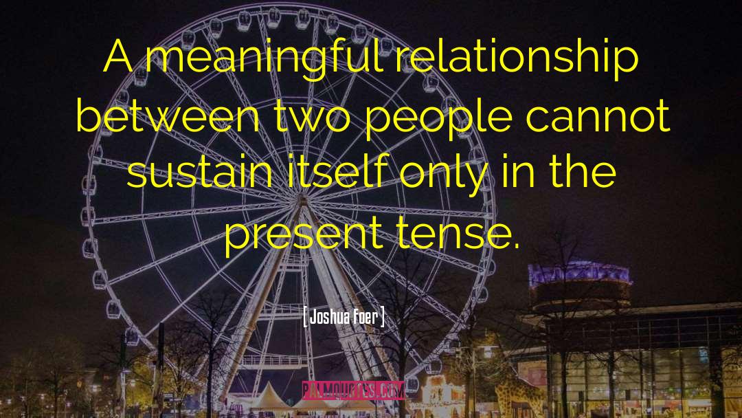 Present Tense quotes by Joshua Foer