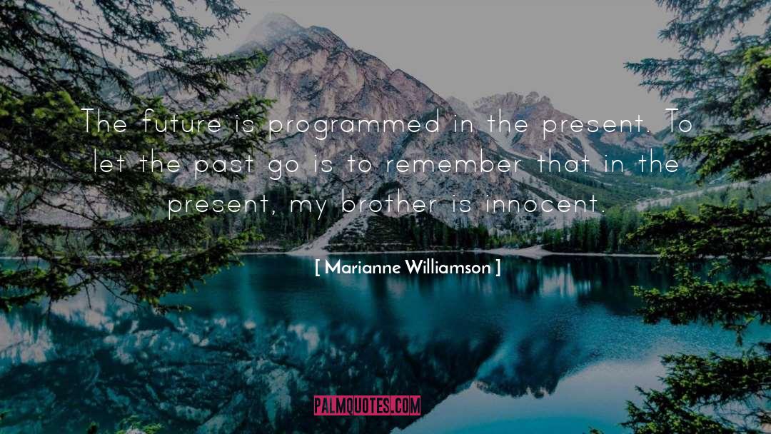 Present Theme quotes by Marianne Williamson