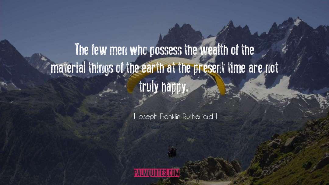 Present Time quotes by Joseph Franklin Rutherford
