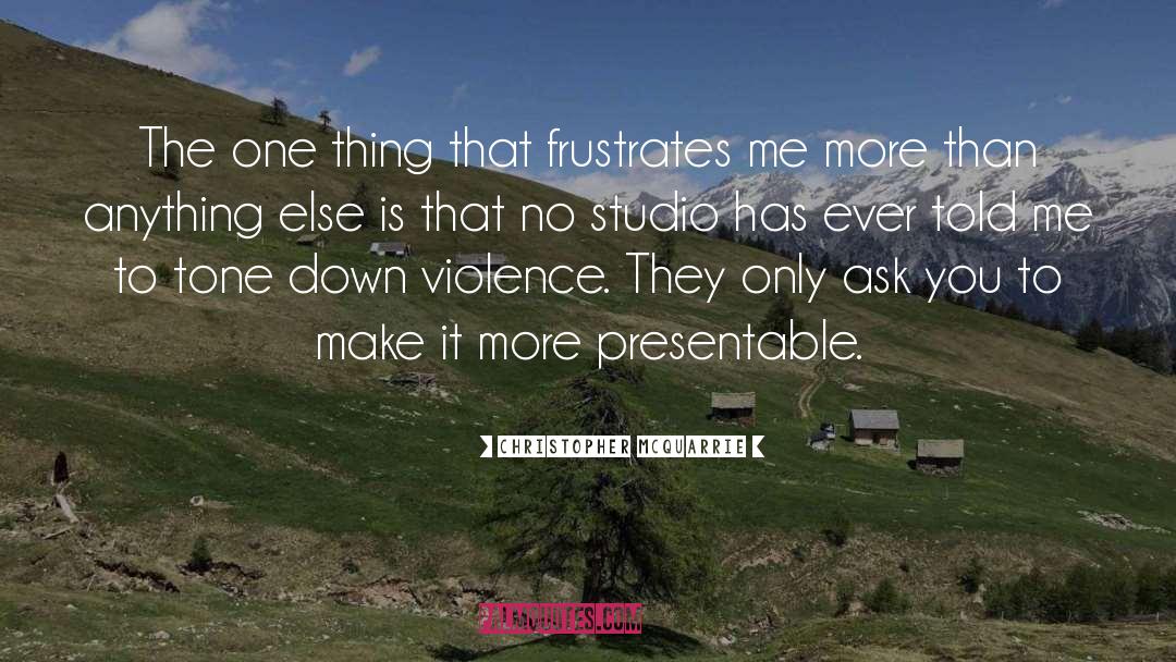 Presentable quotes by Christopher McQuarrie