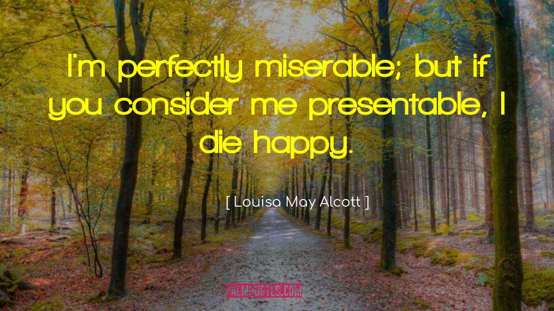 Presentable quotes by Louisa May Alcott