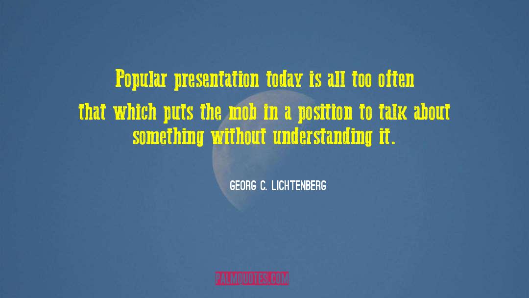 Presentation quotes by Georg C. Lichtenberg