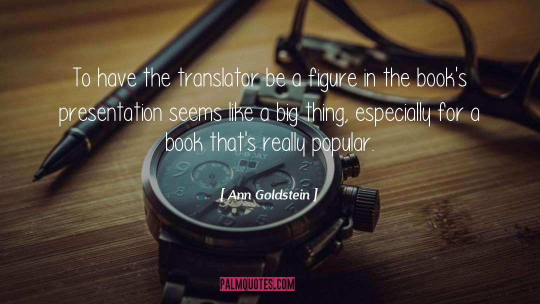 Presentation quotes by Ann Goldstein