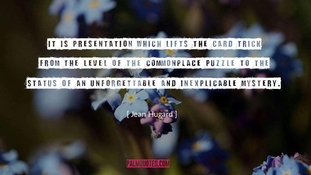 Presentation quotes by Jean Hugard