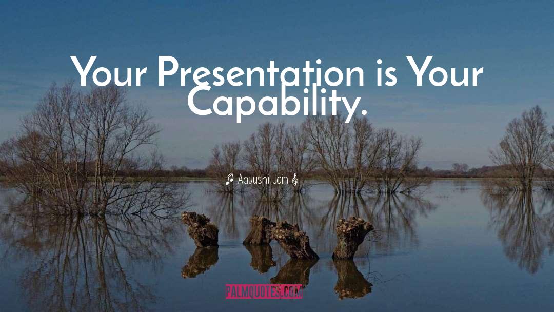 Presentation quotes by Aayushi Jain