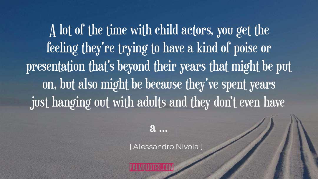 Presentation Skills quotes by Alessandro Nivola