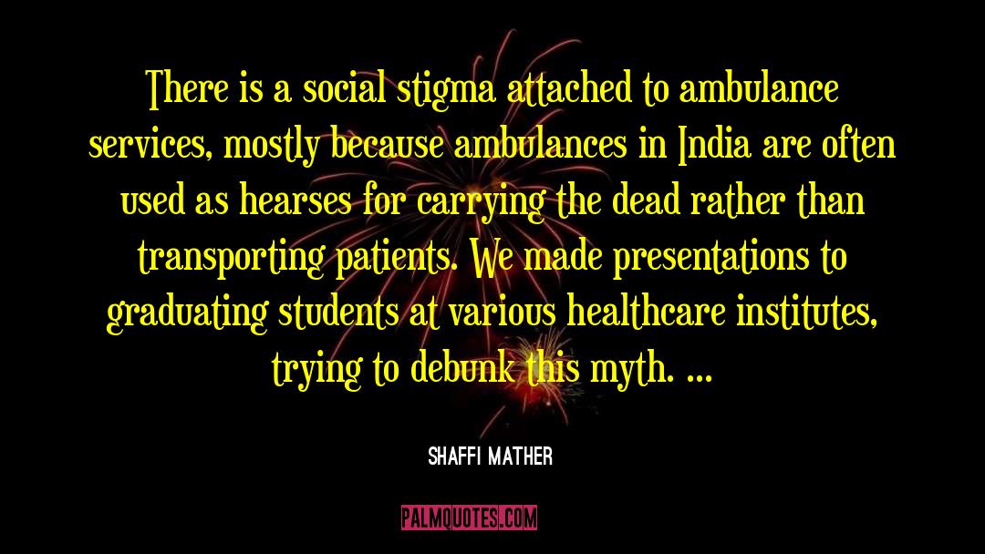 Presentations quotes by Shaffi Mather