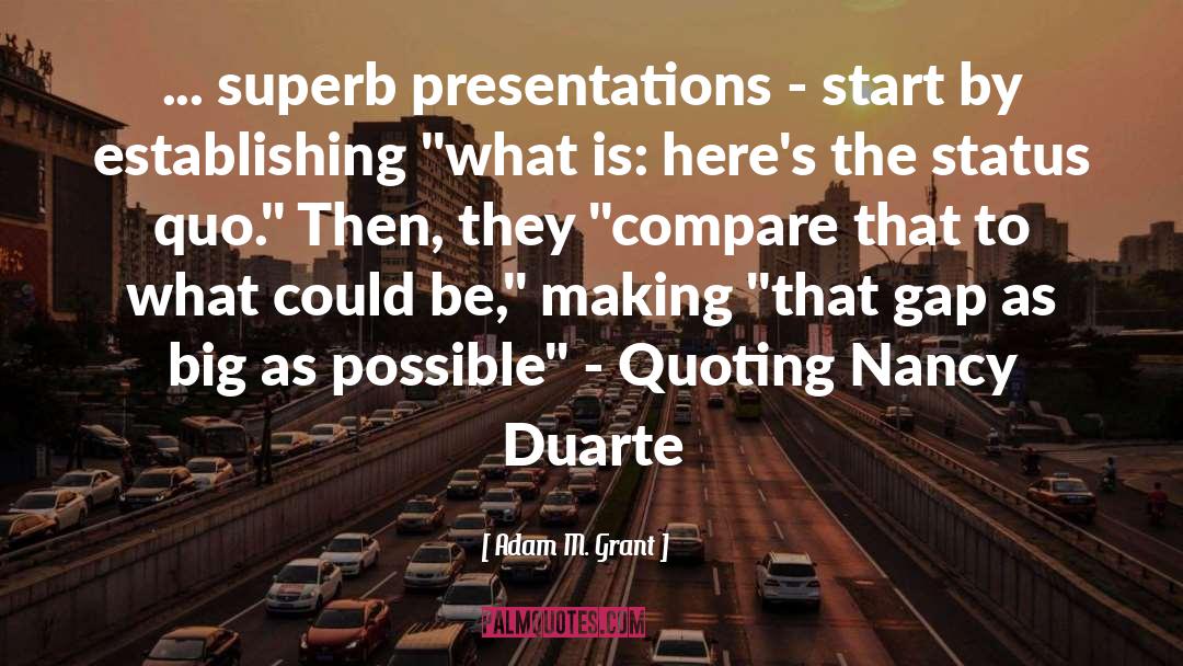 Presentations quotes by Adam M. Grant