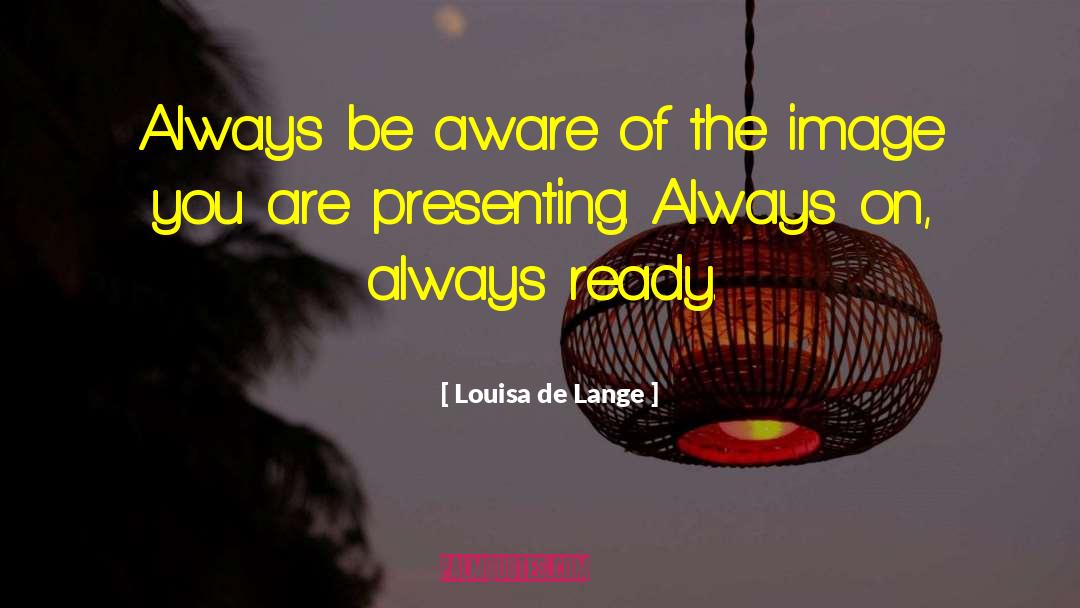 Presenting quotes by Louisa De Lange